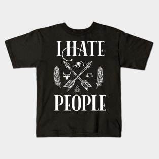 I hate people camping adventure hiking travel Gift idea Kids T-Shirt